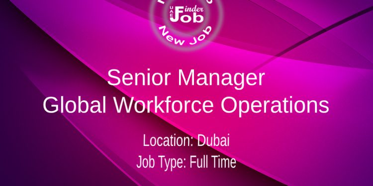 Senior Manager, Global Workforce Operations