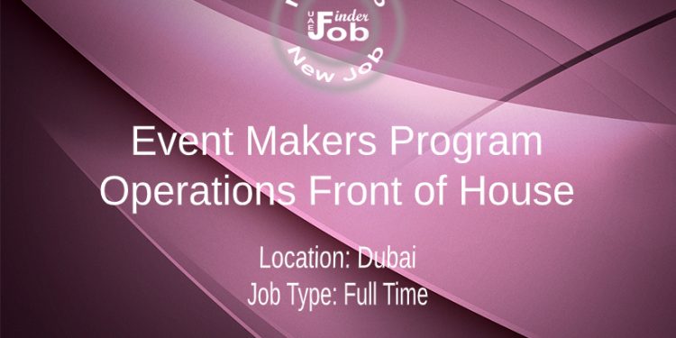 Event Makers Program, Operations Front of House