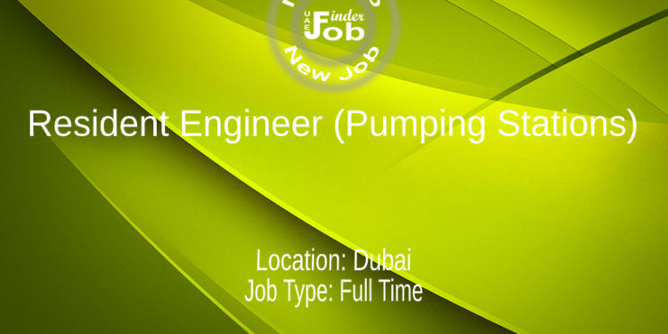 Resident Engineer (Pumping Stations)
