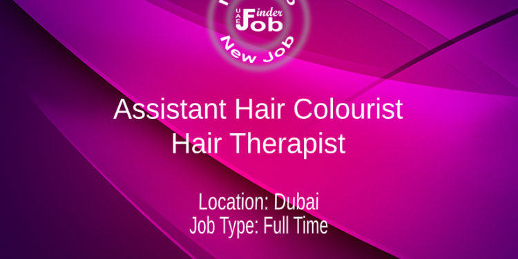 Assistant Hair Colourist/Hair Therapist
