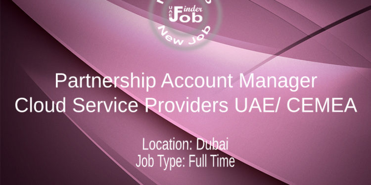 Partnership Account Manager - Cloud Service Providers UAE/ CEMEA