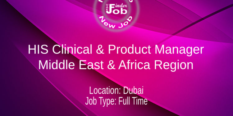 HIS Clinical & Product Manager, Middle East & Africa Region