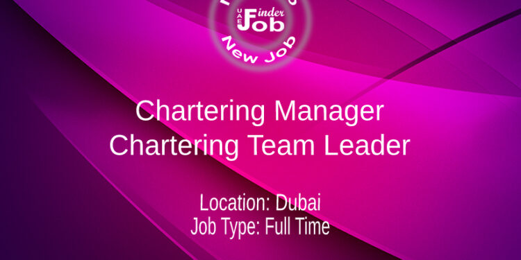 Chartering Manager / Chartering Team Leader
