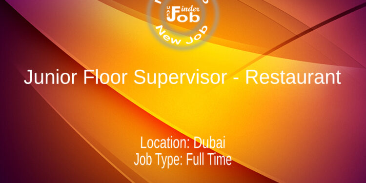 Junior Floor Supervisor - Restaurant