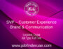 SVP – Customer Experience, Brand & Communication