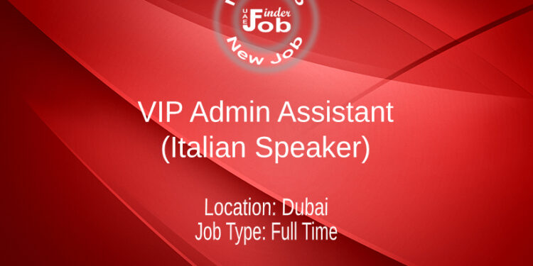 VIP Admin Assistant (Italian Speaker)