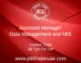 Assistant Manager, Data Management and MIS