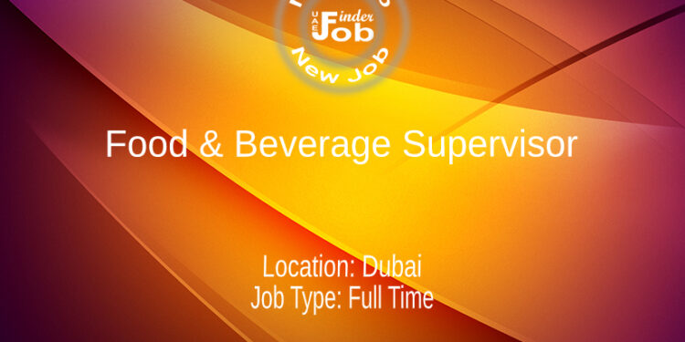 Food & Beverage Supervisor