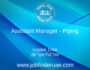 Assistant Manager - Piping