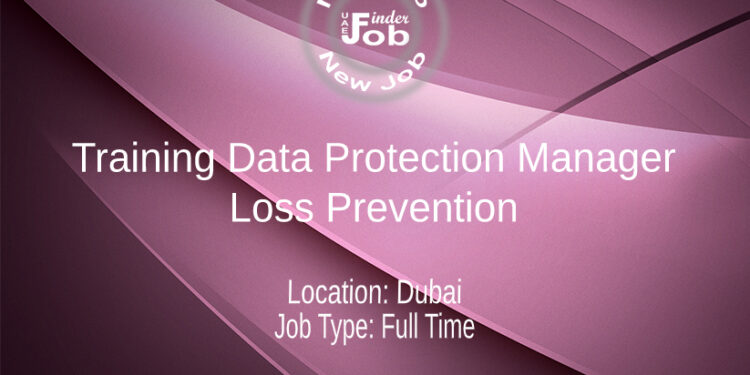 Training Data Protection Manager - Loss Prevention