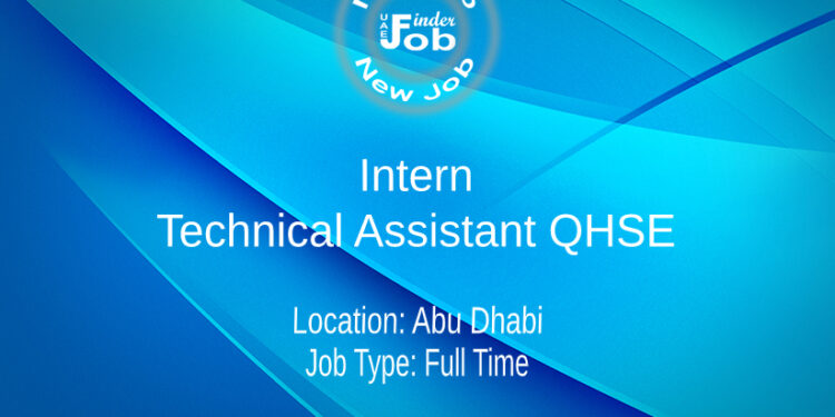 Intern UAE National - Technical Assistant QHSE