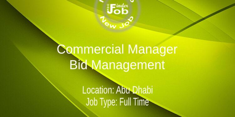 Commercial Manager – Bid Management