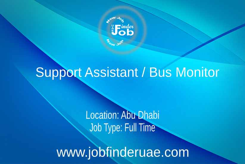Support Assistant / Bus Monitor Job Finder UAE
