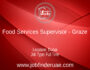 Food Services Supervisor - Graze