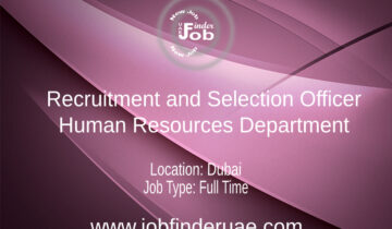 Recruitment and Selection Officer - Human Resources Department