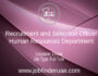 Recruitment and Selection Officer - Human Resources Department