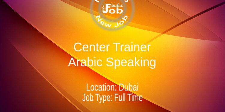 Center Trainer -Arabic Speaking