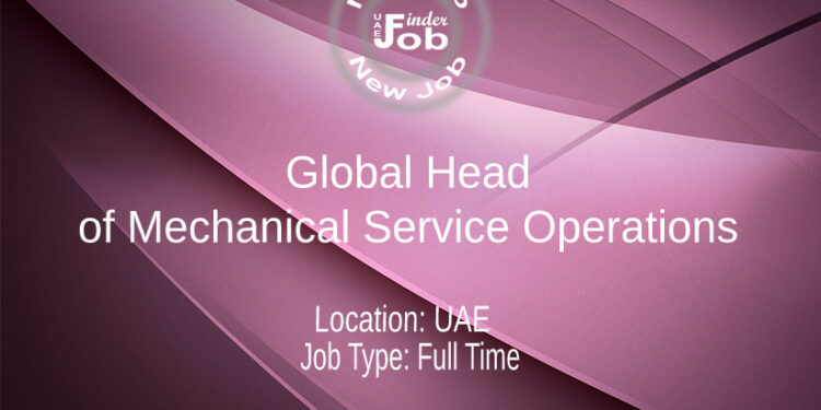 Global Head of Mechanical Service Operations
