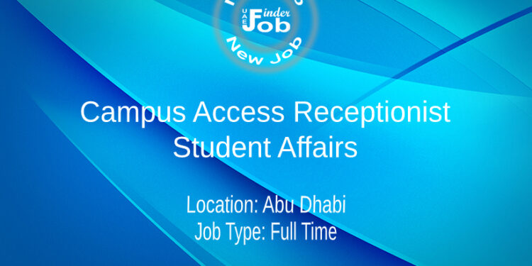 Campus Access Receptionist-Student Affairs