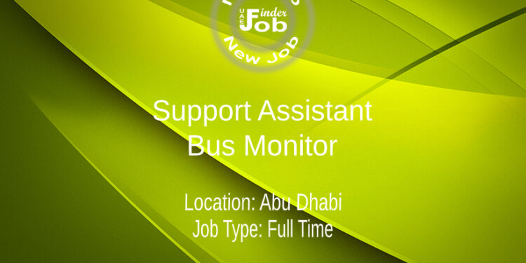 Support Assistant / Bus Monitor