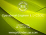 Operational Engineer L 1- CSOC